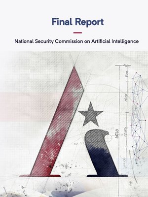 cover image of 2021 Final Report : National Security Commission on Artificial Intelligence